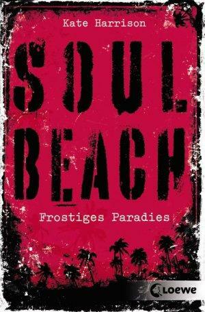 Soul Beach - Frostiges Paradies by Kate Harrison
