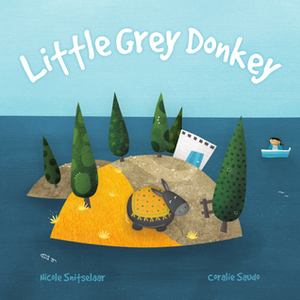 Little Grey Donkey by Coralie Saudo, Nicole Snitselaar