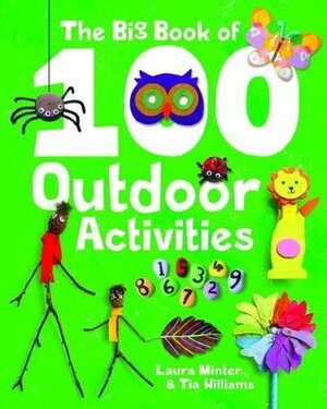 The Big Book of 100 Outdoor Activities (Little Button Diaries) by Laura Minter, Tia Williams