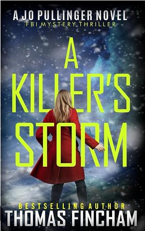 A Killer's Storm by Thomas Fincham