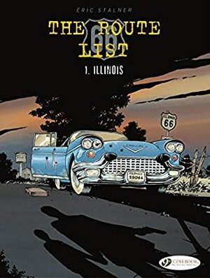 The Route 66 List - Volume 1 - Illinois by Mark Bence, Stalner