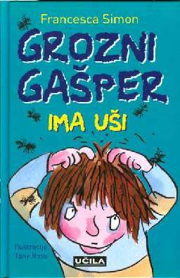 Grozni Gašper ima uši by Francesca Simon