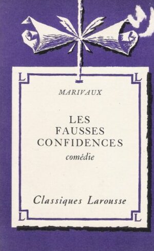 Les fausses confidences by Marivaux