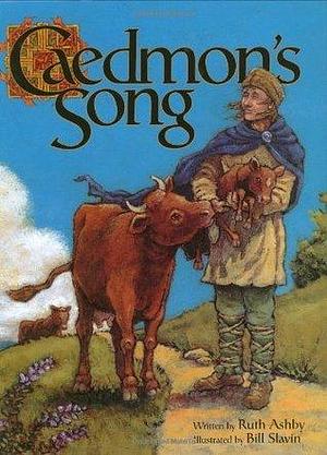 Caedmon's Song by Ruth Ashby, Bill Slavin