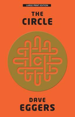 The Circle by Dave Eggers