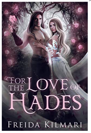 For the Love of Hades by Freida Kilmari