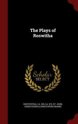 The Plays of Roswitha by Hrotsvitha