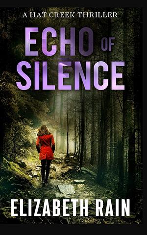 Echo Of Silence by Elizabeth Rain