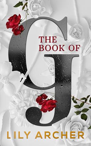 The Book of G: A Standalone Fantasy Romance by Lily Archer, Lily Archer