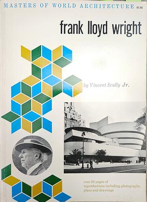 Frank Lloyd Wright by Vincent Scully
