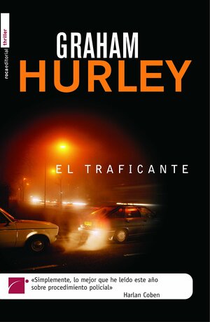 El Traficante by Graham Hurley