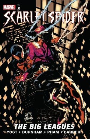 Scarlet Spider, Volume 3: The Big Leagues by Bit, Chris Sotomayor, Steve Oliffe, Steve Lieber, Horacio Domingues, Ryan Stegman, Nick Spencer, Antonio Fabel, Rex Lokus, Edgar Delgado, Terry Pallot, Carlos Barberi, Walden Wong, Christopher Yost, In-Hyuk Lee, Khoi Pham, Lee Loughridge, Erik Burnham, Joe Caramagna, Alé Garza