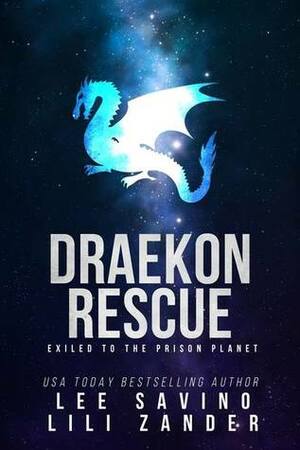 Draekon Rescue by Lee Savino, Lili Zander
