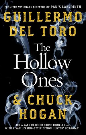 The Hollow Ones by Guillermo del Toro, Chuck Hogan