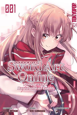 Sword Art Online - Progressive - Barcarolle of Froth 01 by Reki Kawahara, Shiomi Miyoshi