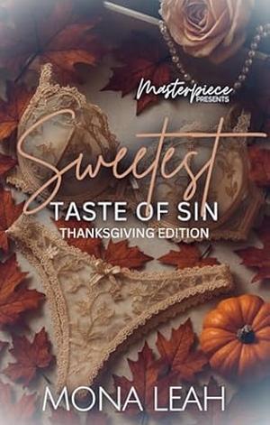 Sweetest Taste of Sin:  Thanksgiving Edition by Mona Leah