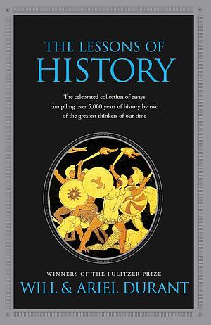 The Lessons of History by Will Durant, Ariel Durant