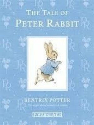 The Tale of Peter Rabbit by Beatrix Potter