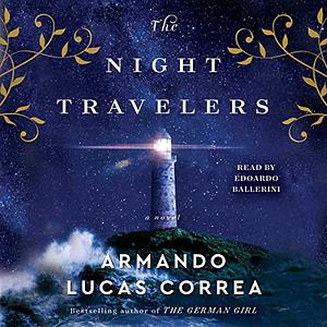 The Night Travelers by Armando Lucas Correa