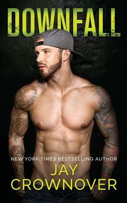 Downfall by Jay Crownover