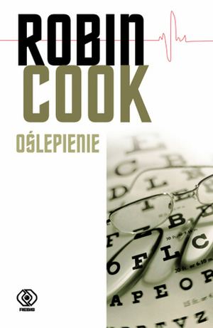 Oślepienie by Zygmunt Bielski, Robin Cook