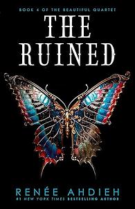 The Ruined by Renée Ahdieh