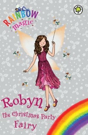 Robyn the Christmas Party Fairy by Daisy Meadows