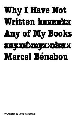 Why I Have Not Written Any of My Books by Marcel Bénabou