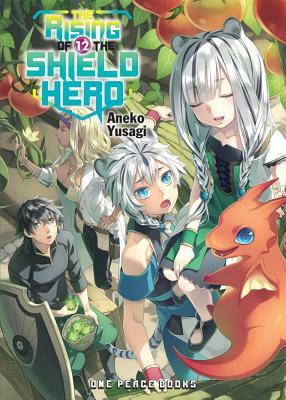 The Rising of the Shield Hero Volume 12 by Aneko Yusagi