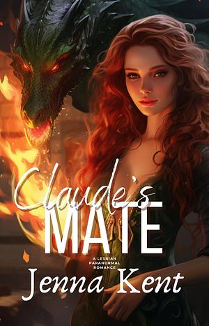 Claude's Mate by Jenna Kent
