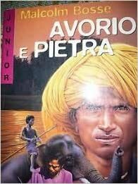 Avorio e pietra by Malcolm Bosse