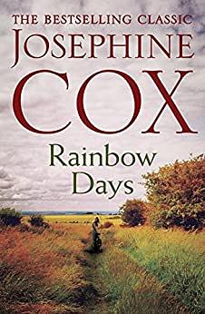 Rainbow Days by Josephine Cox