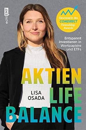 Aktien-Life-Balance: Entspannt investieren in Wertpapiere und ETFs mit @Aktiengram | Ausgezeichnet mit dem Comdirect Finanzblog-Award by Lisa Osada