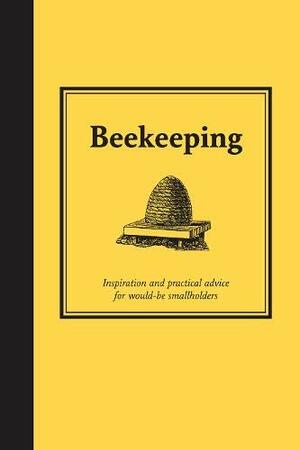 Bee Keeping: Inspiration and Practical Advice for Would-Be Smallholders by Andrew Davies