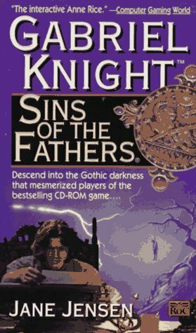 Sins of the Fathers by Jane Jensen