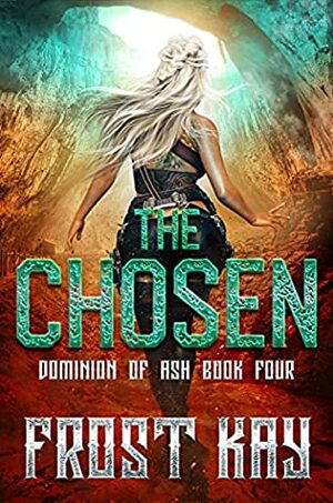 The Chosen by Frost Kay