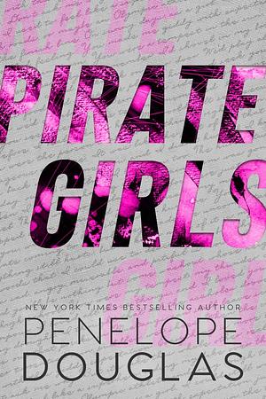 Pirate Girls by Penelope Douglas