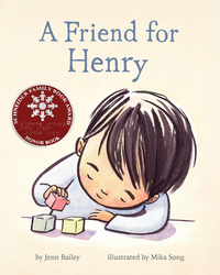 A Friend for Henry: (books about Making Friends, Children's Friendship Books, Autism Awareness Books for Kids) by Jenn Bailey