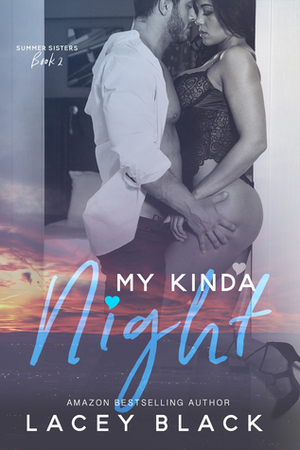 My Kinda Night by Lacey Black