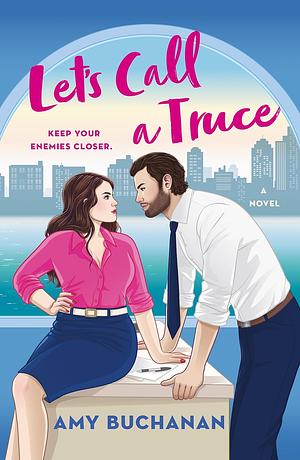 Let's Call a Truce by Amy Buchanan