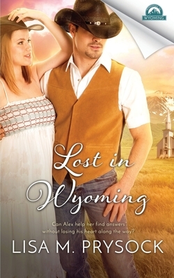 Lost in Wyoming by Lisa Prysock