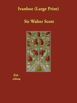 Ivanhoe by Walter Scott