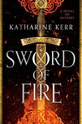 Sword of Fire by Katharine Kerr