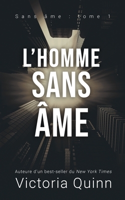 L'homme sans âme by Victoria Quinn