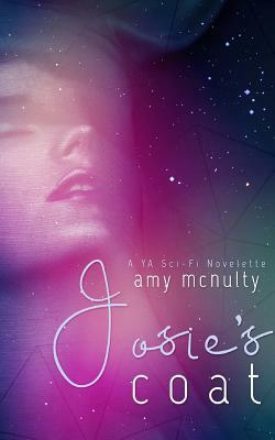 Josie's Coat: & Drowned Silence by Amy McNulty