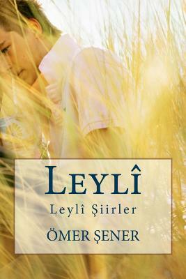 Leyli Siirler by Omer Shener, Omer Sener