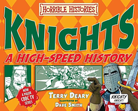 Knights: A High-Speed History by Terry Deary