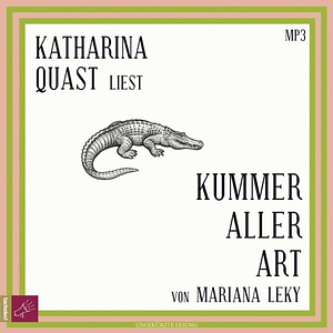 Kummer aller Art by Mariana Leky