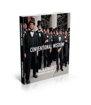 Conventional Wisdom by Arthur Drooker