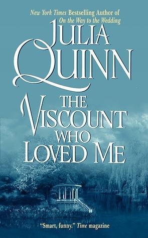 The Viscount Who Loved Me by Julia Quinn